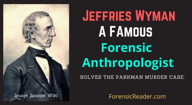 Jeffries Wyman solves the parkman murder case