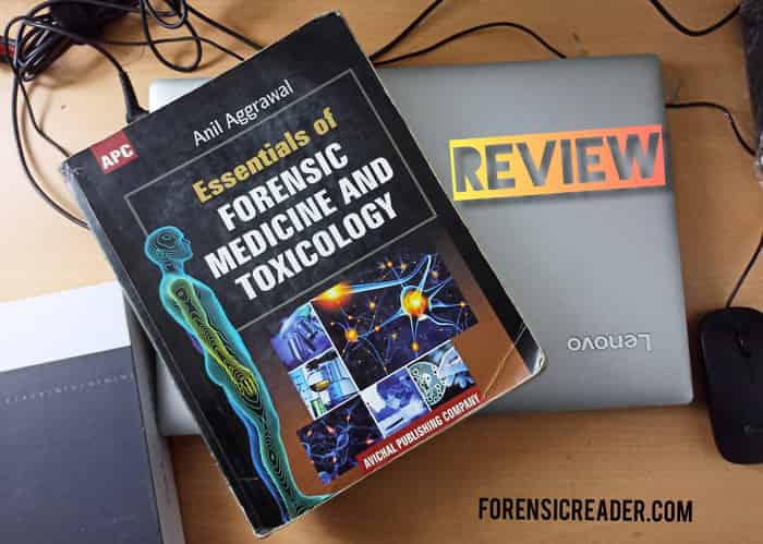 Textbook of Forensic Medicine and Toxicology by Anil Aggrawal review