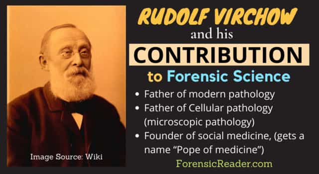 contribution of Rudolf Virchow and a famous forensic pathologist