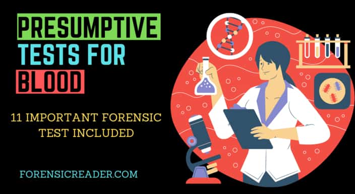 Presumptive Test For Blood 11 Important Forensic Test Reactions