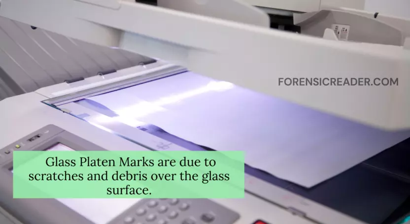 Glass Platen marks are exclusively seen in photocopied documents