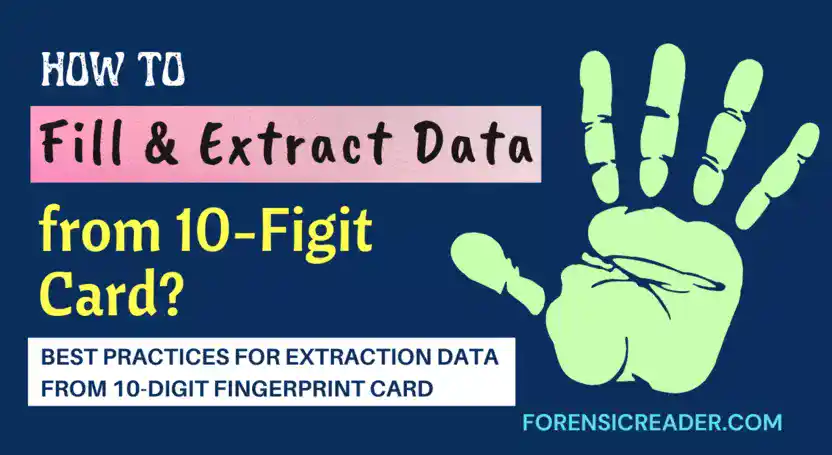 How to Fill and Extract Data From Fingerprint Card