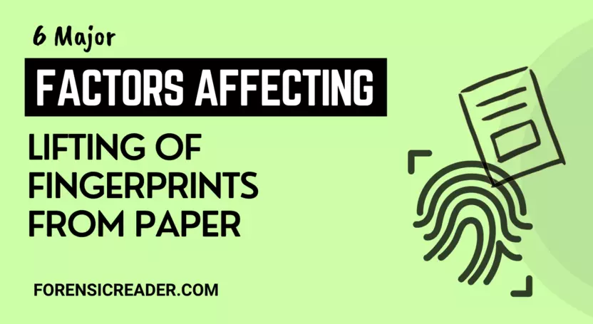 Factors Affecting Lifting Fingerprints from Paper