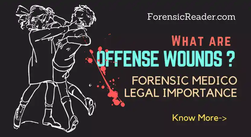 Forensic offensive wounds