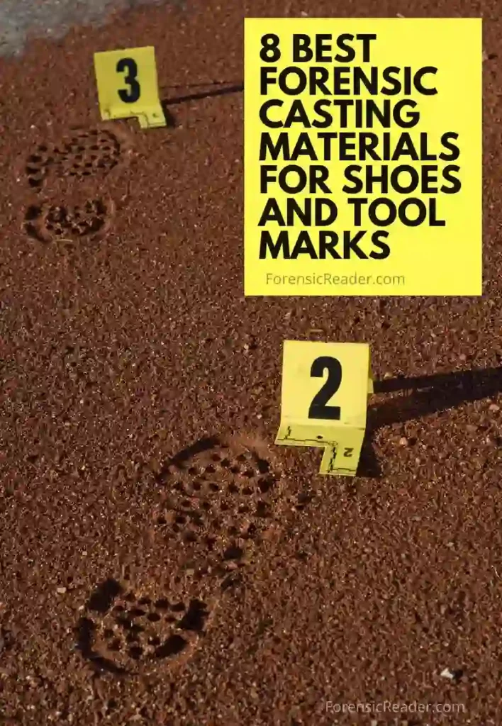 8 Best Forensic Casting Materials For Shoes and Tool Marks 