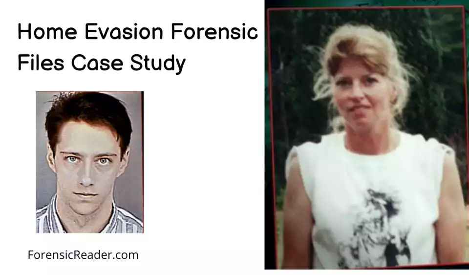 Home Evasion Forensic File Case Jonathan Binney Killer and Judy Southern Victim