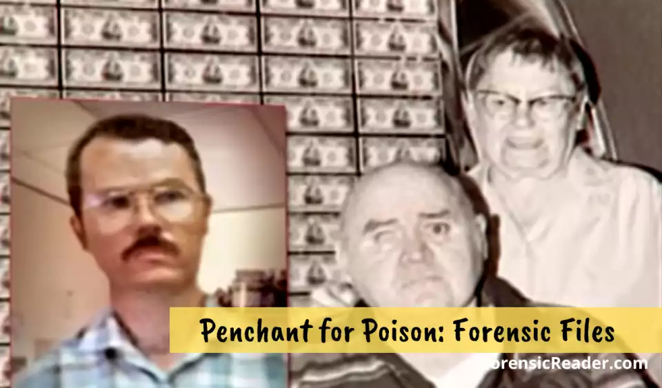 Penchant for Poison Forensic Files Case study