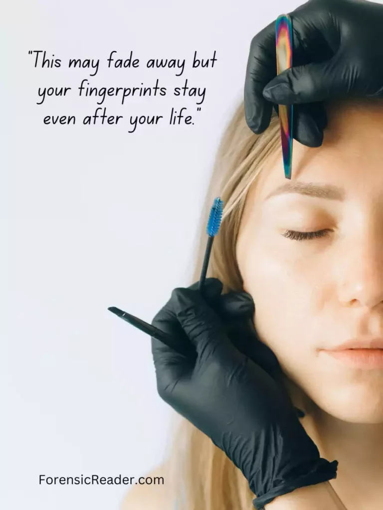 Fingerprints are permanent and stays with human