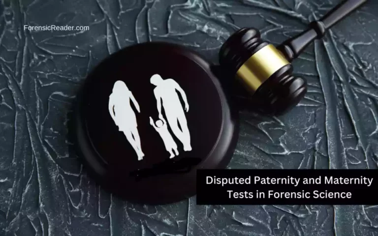 6 Tests to Solve Disputed Paternity and Maternity in Forensic Science Cases